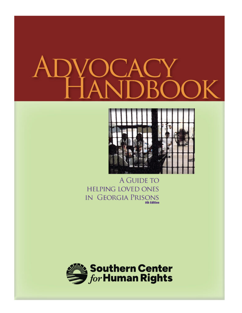 Advocacy Handbook: A Guide to Helping Loved Ones in Georgia’s Prisons (5th Edition)