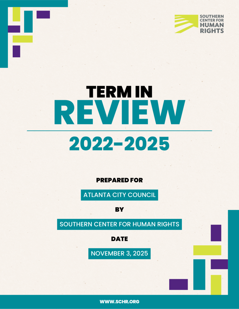 Southern Center for Human Rights Releases “Term in Review” Campaign Ahead of Atlanta’s Election Day 